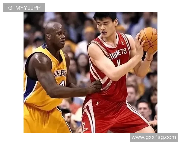 广东冠军姚明的传奇篮球生涯与中国篮球的崛起之路 广东冠军姚明的传奇篮球生涯与中国篮球的崛起之路